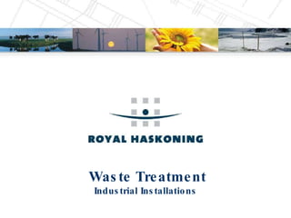 Waste Treatment Industrial Installations 