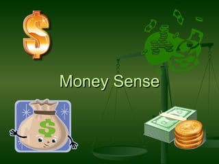 Money Sense 