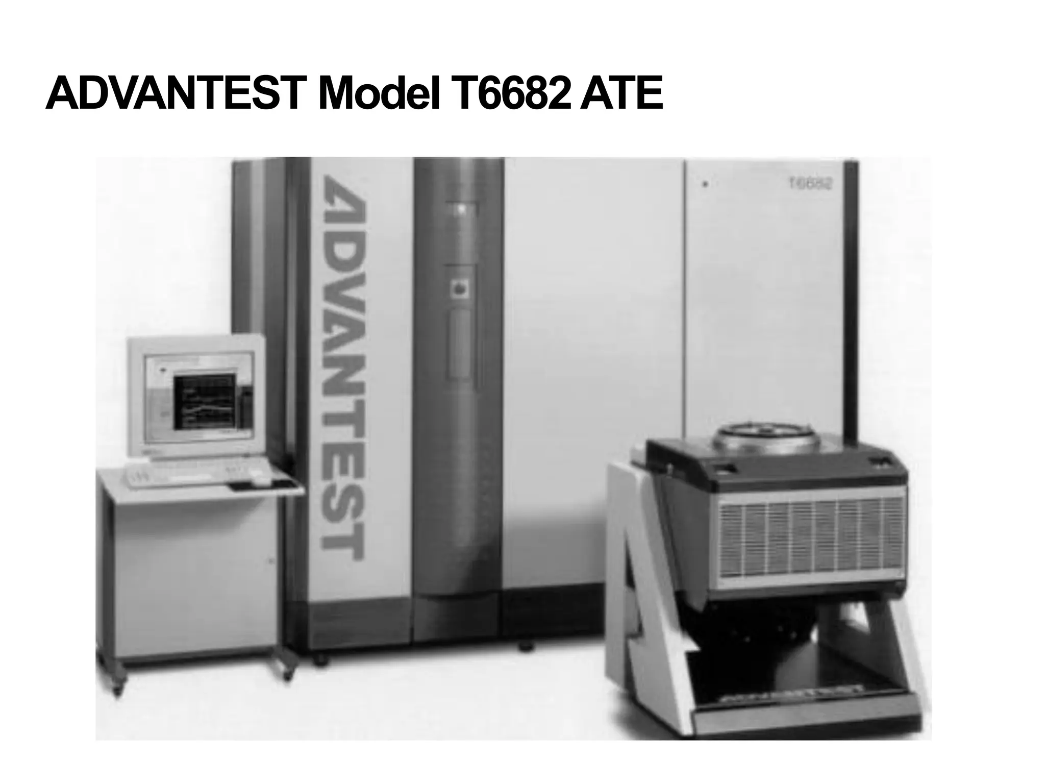 ADVANTEST Model T6682ATE
 