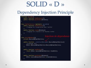 SOLID « D »
Dependency Injection Principle
Injection de dépendance
 