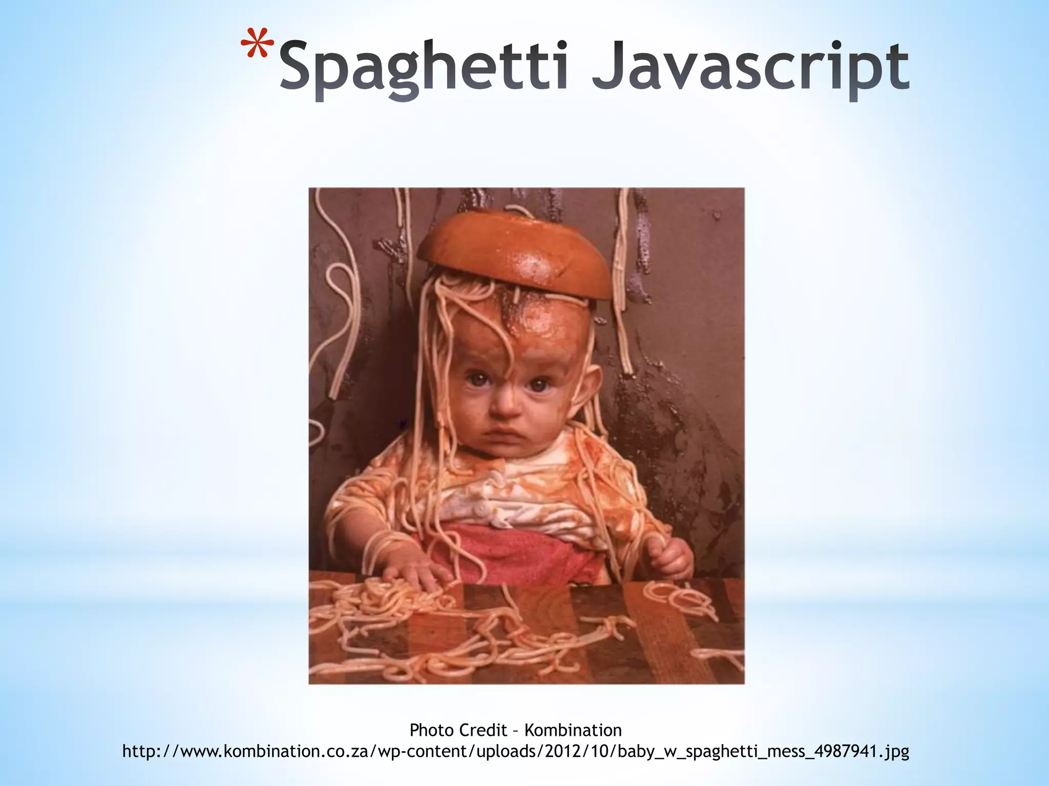 * Photo Credit – Kombination http://www.kombination.co.za/wp-content/uploads/2012/10/baby_w_spaghetti_mess_4987941.jpg 