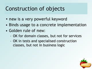 Construction of objects new  is a very powerful keyword 