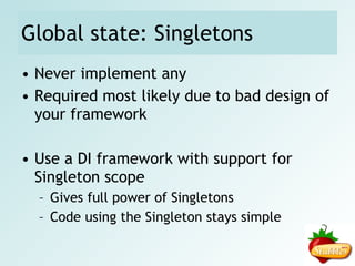 Construction of objects II Bad: class Car { public function __construct() { $this->engine = new Engine(); $this->tire  = TireFactory::createTire(); } } Work in constructor (Anti-Pattern) Hard to test 