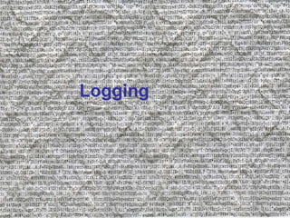 Logging 