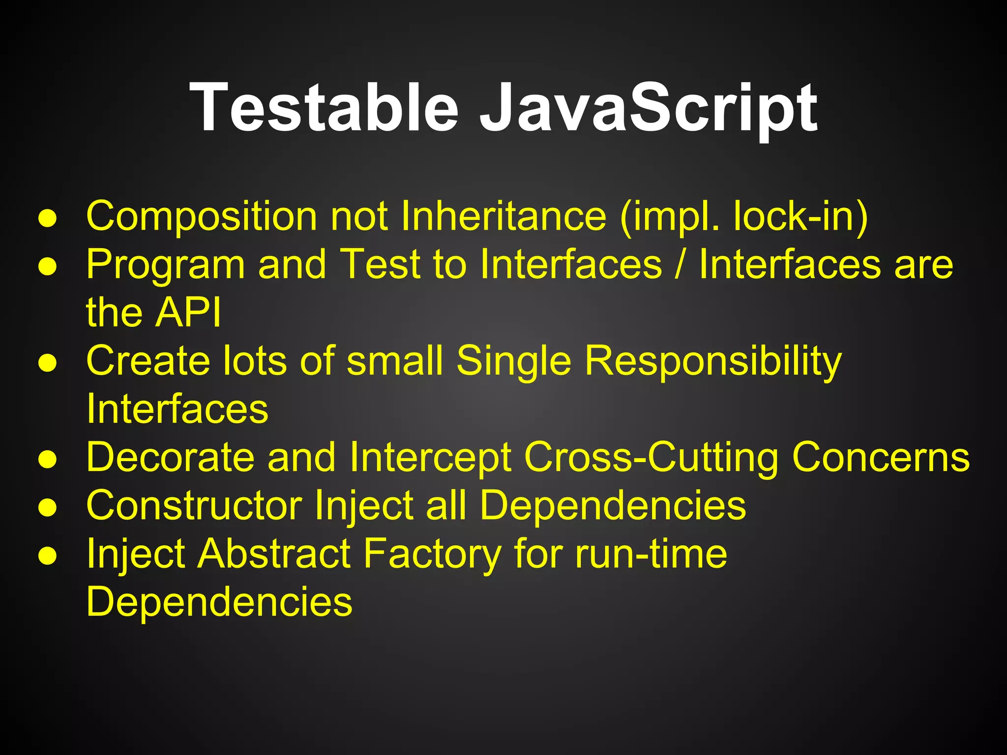 Abstract Factory Pattern
•  Abstract factory translates runtime
parameter -> Dependency
•  Factory implementation created at
Composition Root along with everything
else
•  Inject factory implementation into the
Constructor for runtime dependencies
•  Object uses injected factory to get
Dependency providing Runtime Value
 
