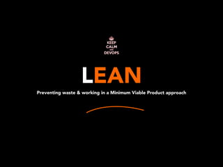 WiseQA
Predicción e Inteligencia Artifical
para Quality Assurance
LEAN
Preventing waste & working in a Minimum Viable Product approach
 