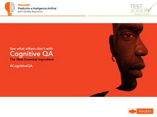 WiseQA
Predicción e Inteligencia Artifical
para Quality Assurance
 