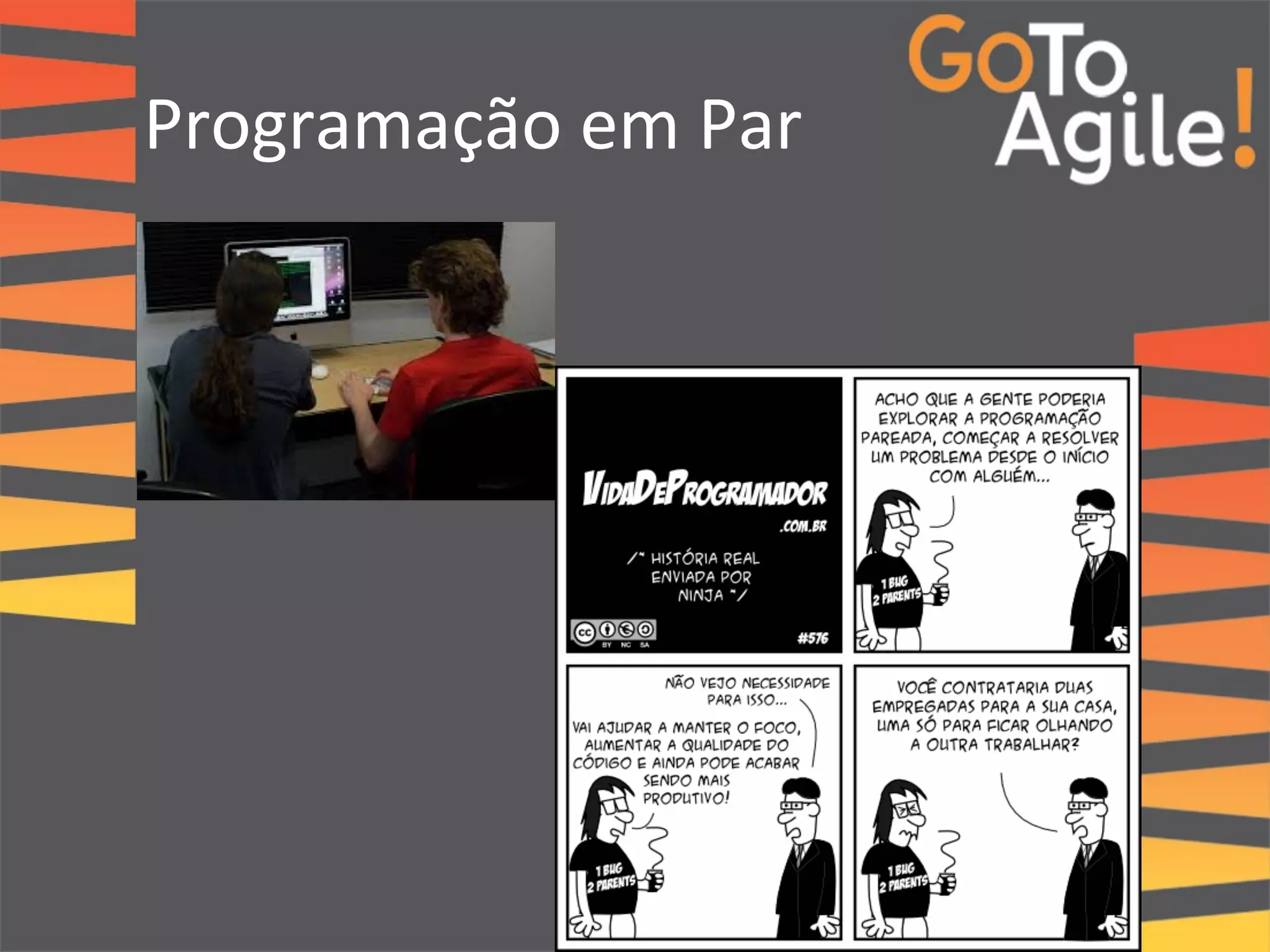 Programação 
em 
Par 
 