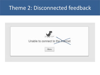 Theme 2: Disconnected feedback
 