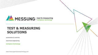 TEST & MEASURING
SOLUTIONS
 