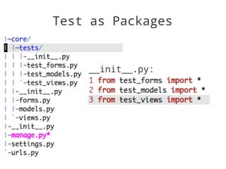 Test as Packages


    __init__.py:
 
