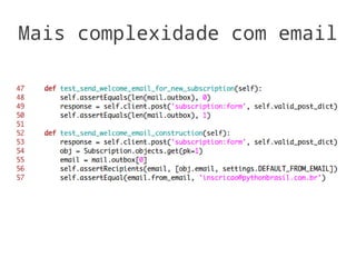 Mais complexidade com email
 