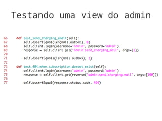 Testando uma view do admin
 