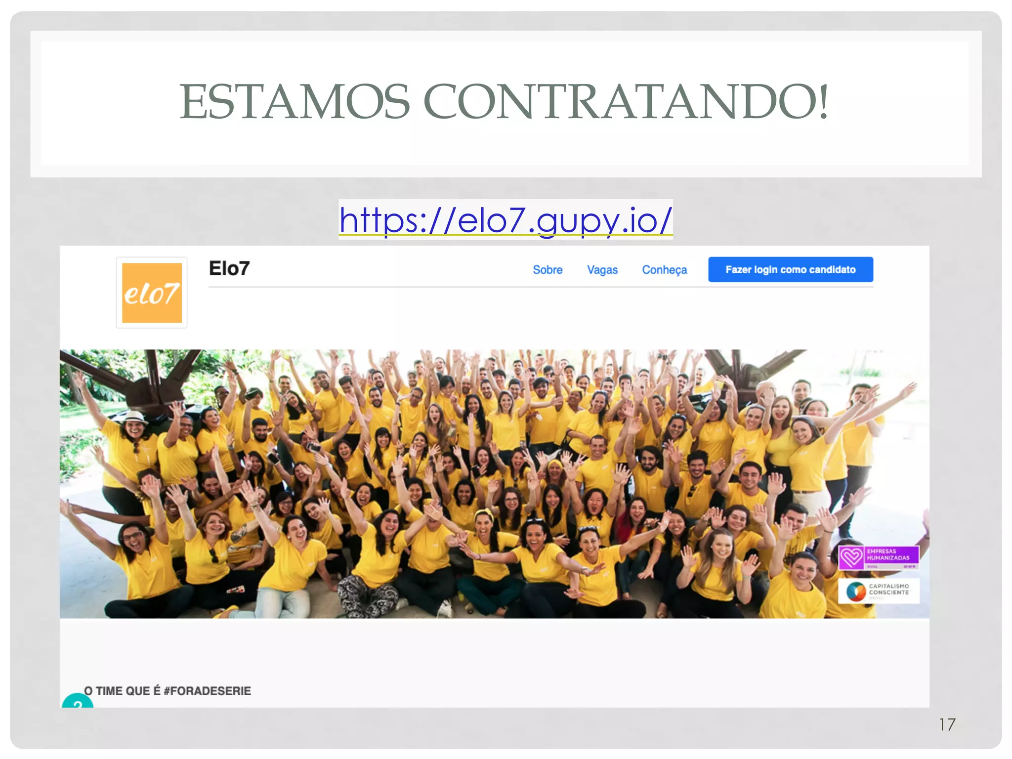 ESTAMOS CONTRATANDO!
https://elo7.gupy.io/
17
 