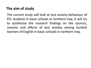 Test anxiety of kurdish efl learners in basic schools in northern iraq ...