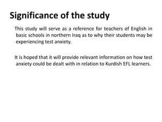 Test anxiety of kurdish efl learners in basic schools in northern iraq ...