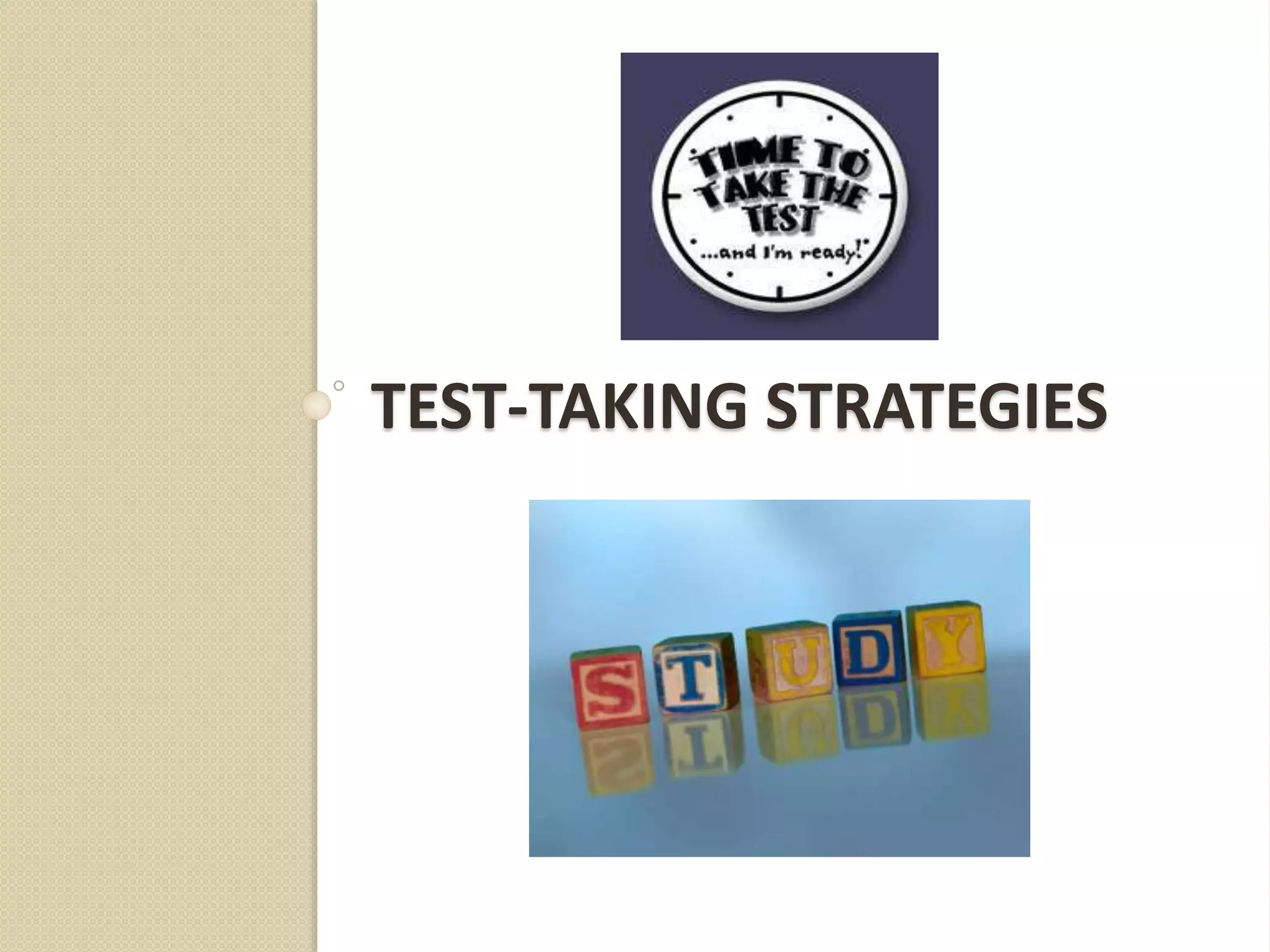 TEST-TAKING STRATEGIES
 