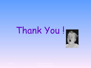 Thank You ! 12/29/10 For more QTP Scripts, www.ramupalanki.com 
