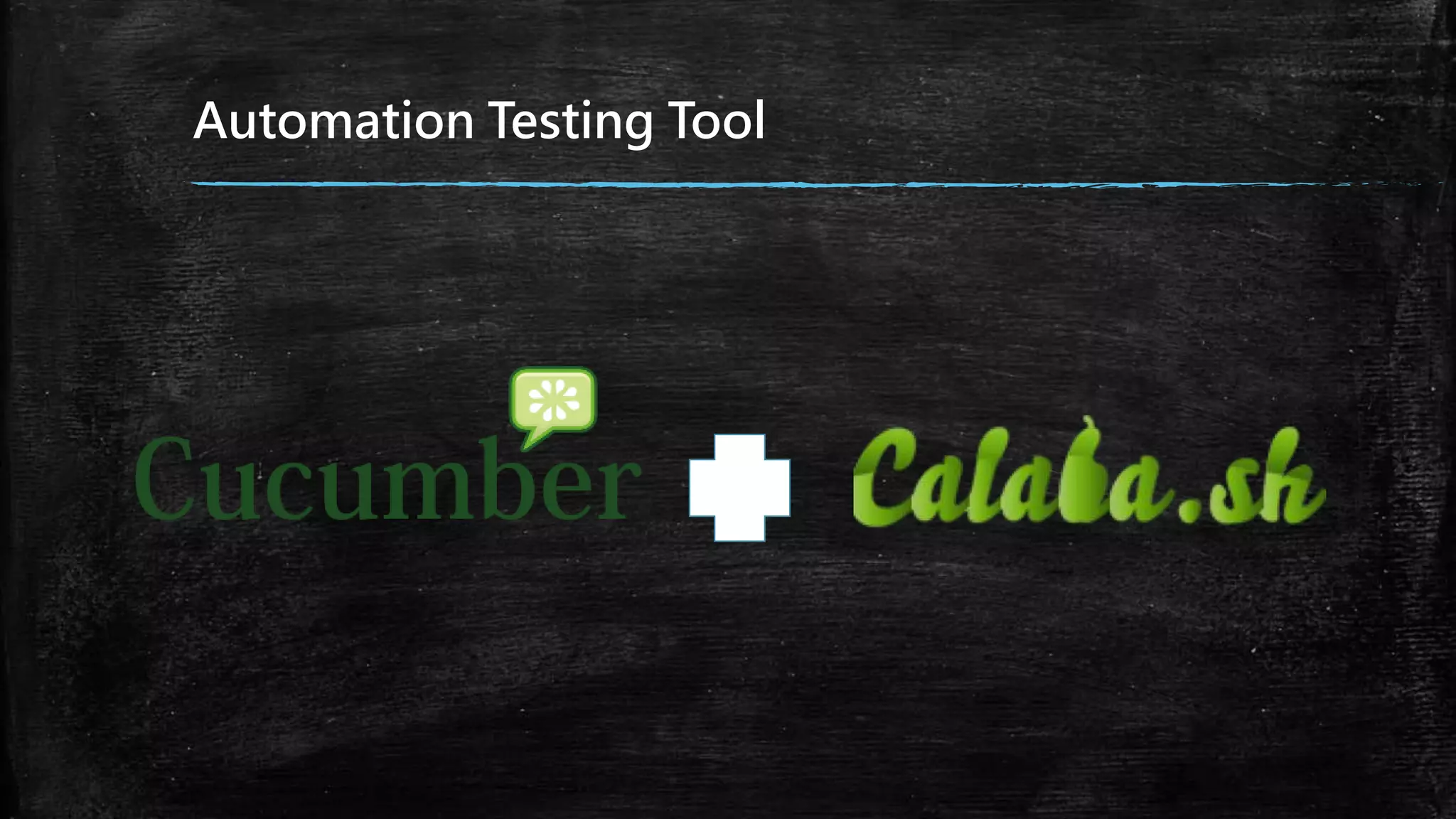 Automation Testing Tool
 