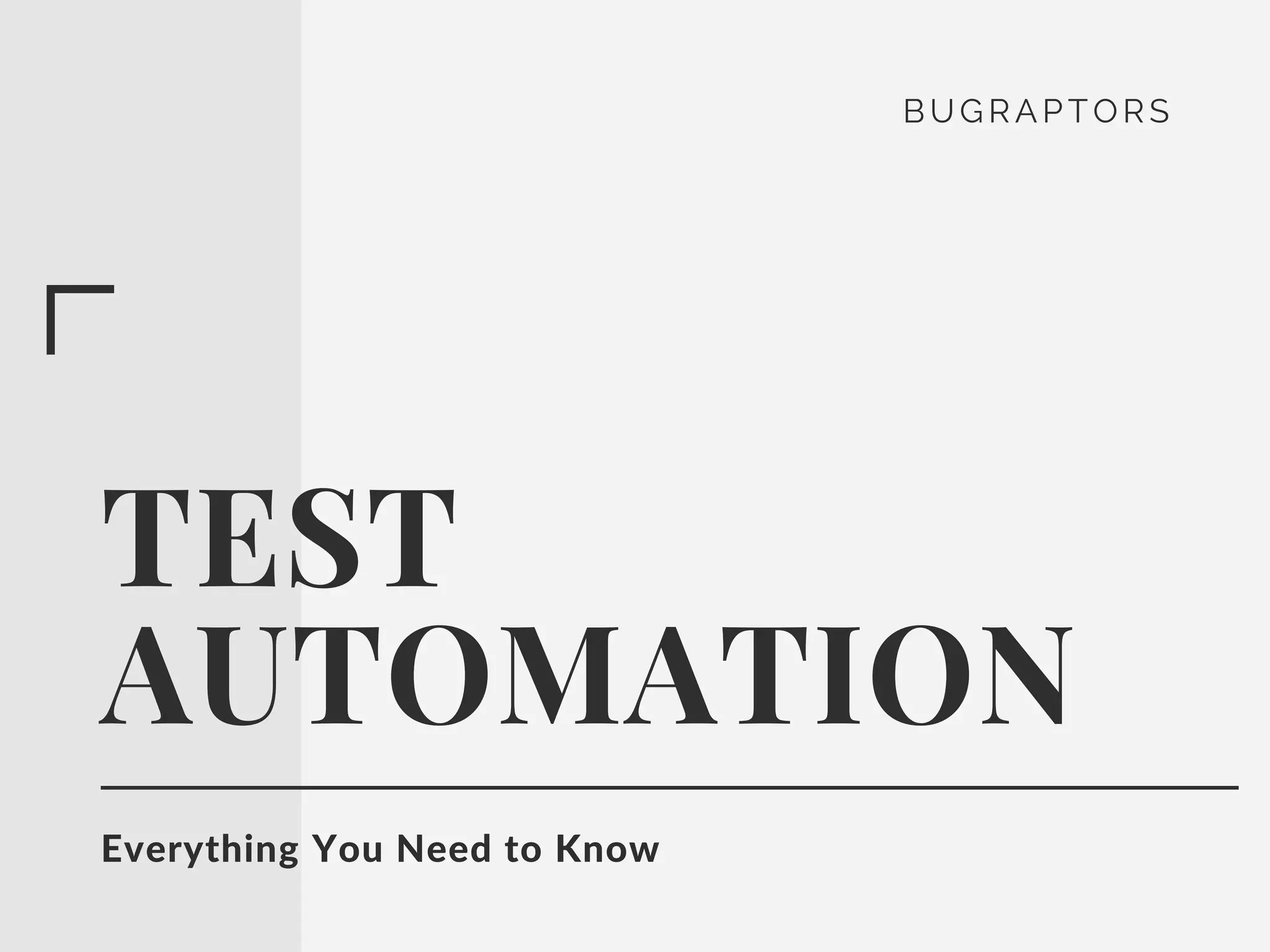 Test Automation Everything You Need To Know Ppt Test Automation Everything You Need To Know Ppt