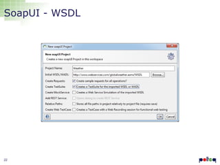 SoapUI - WSDL

22

 