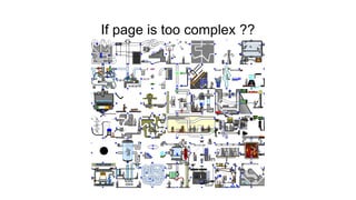 If page is too complex ??
 