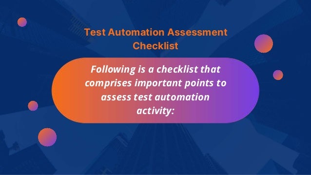 Checklist Testing Automation Test Automation Assessment Checklist.pptx