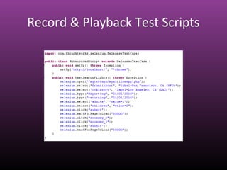 Record & Playback Test Scripts
 