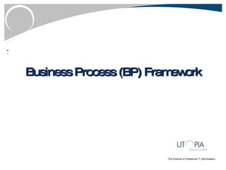 Business Process (BP) Framework 