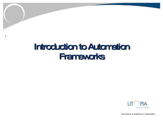 Introduction to Automation Frameworks 