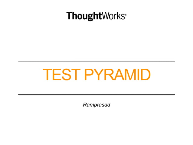 Test Automation Pyramid | PPT