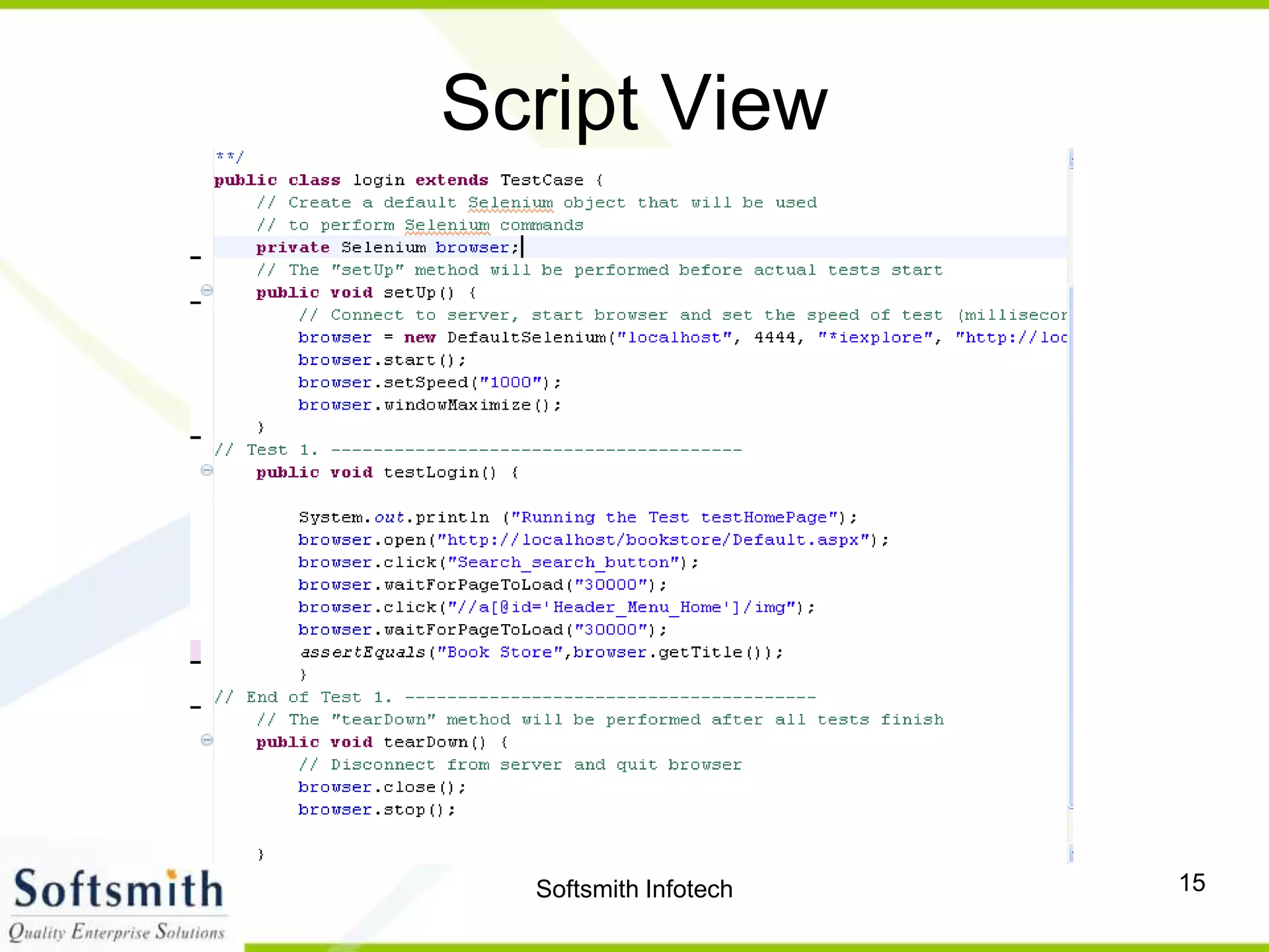 Softsmith Infotech 15
Script View
 