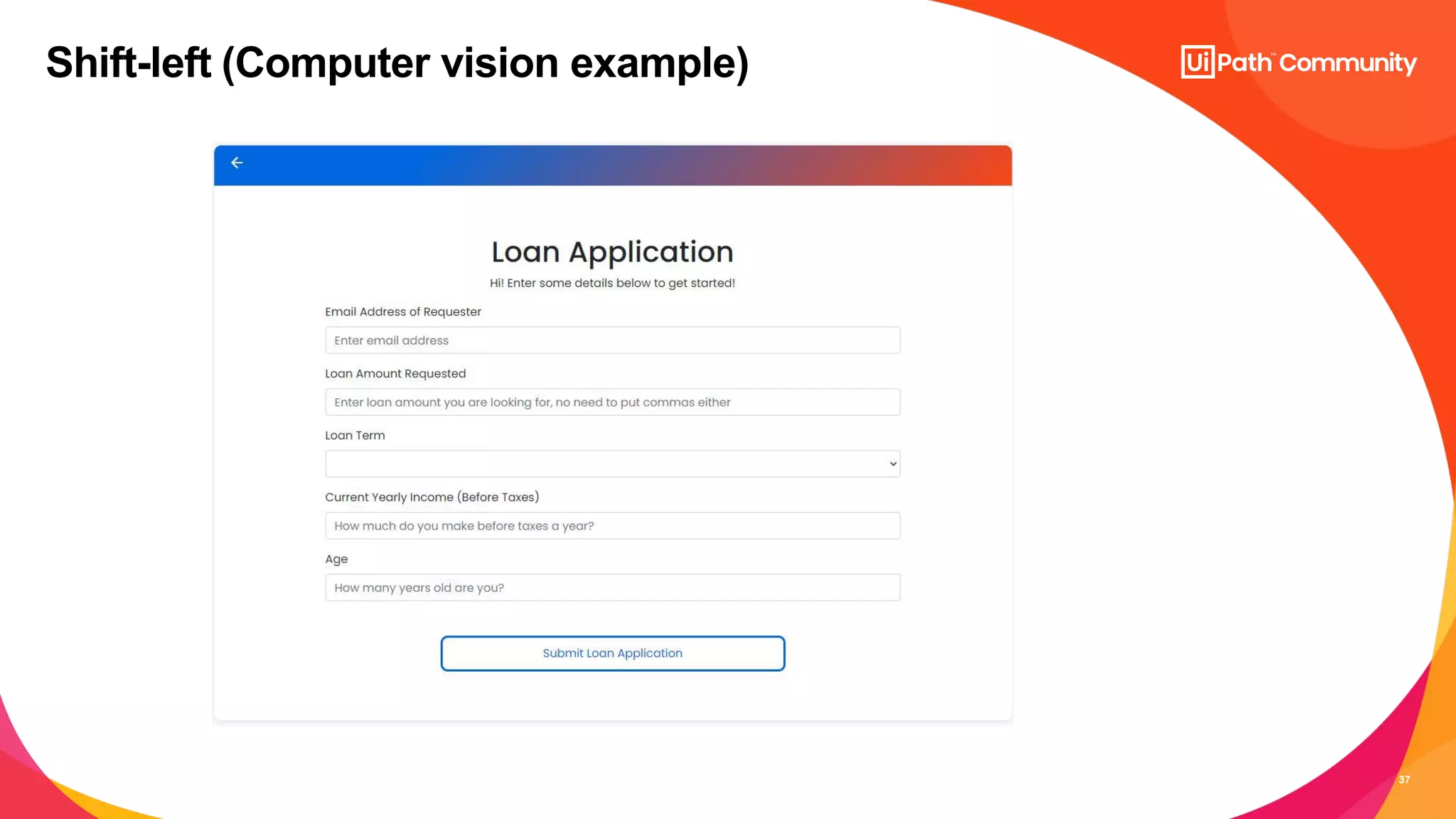 37
Shift-left (Computer vision example)
 