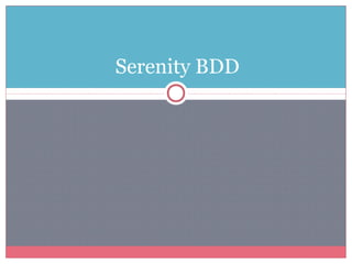 Serenity BDD
 