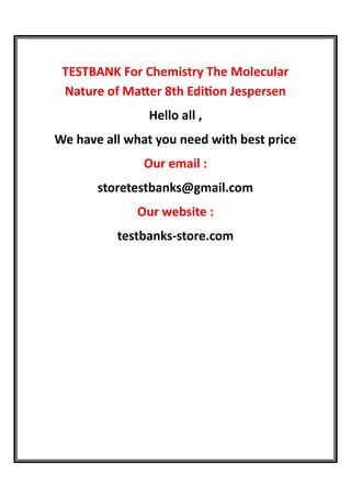 TESTBANK For Chemistry The Molecular Nature of Matter 8th Edition ...