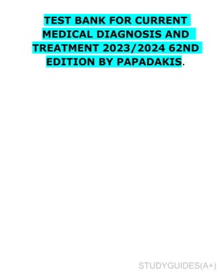 TEST BANK FOR CURRENT MEDICAL DIAGNOSIS AND TREATMENT 2023,,2024 62ND ...