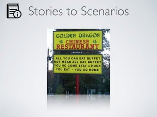 Stories to Scenarios
 