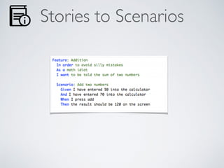 Stories to Scenarios
 