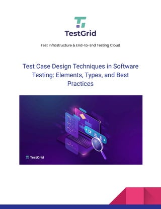 Test Case Design Techniques in Software Testing_ Elements, Types, and ...