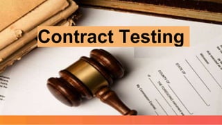 Contract Testing
 