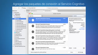 Agregar los paquetes de conexión al Servicio Cognitivo
 