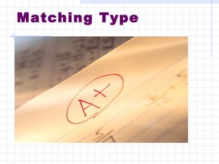 Matching Type 