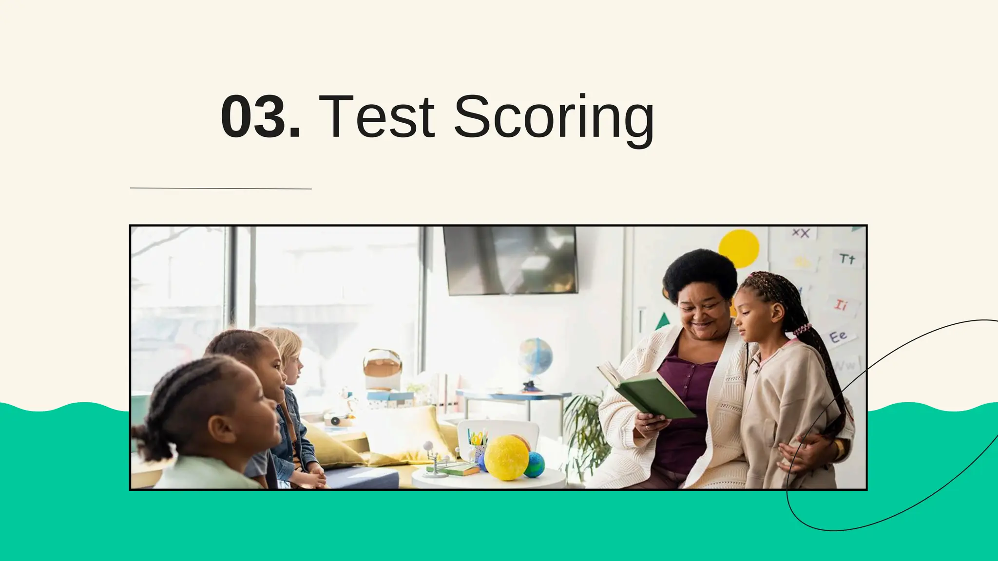 Test Scoring
03.
 