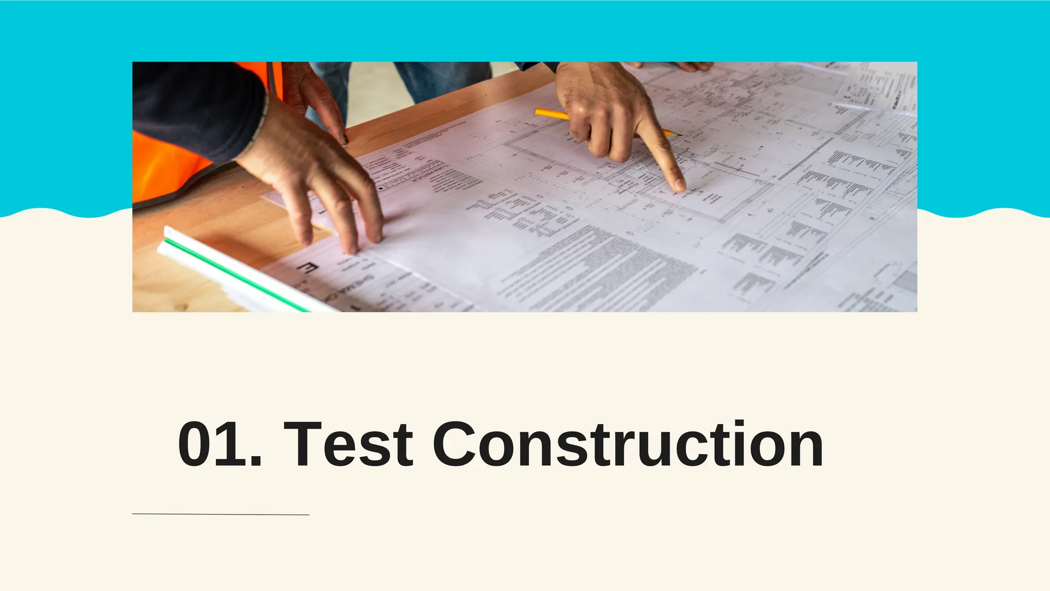 Test Construction
01.
 