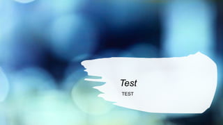 Test
TEST
 