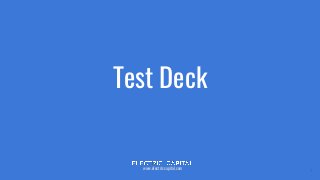 Test Deck
www.electriccapital.com 1
 