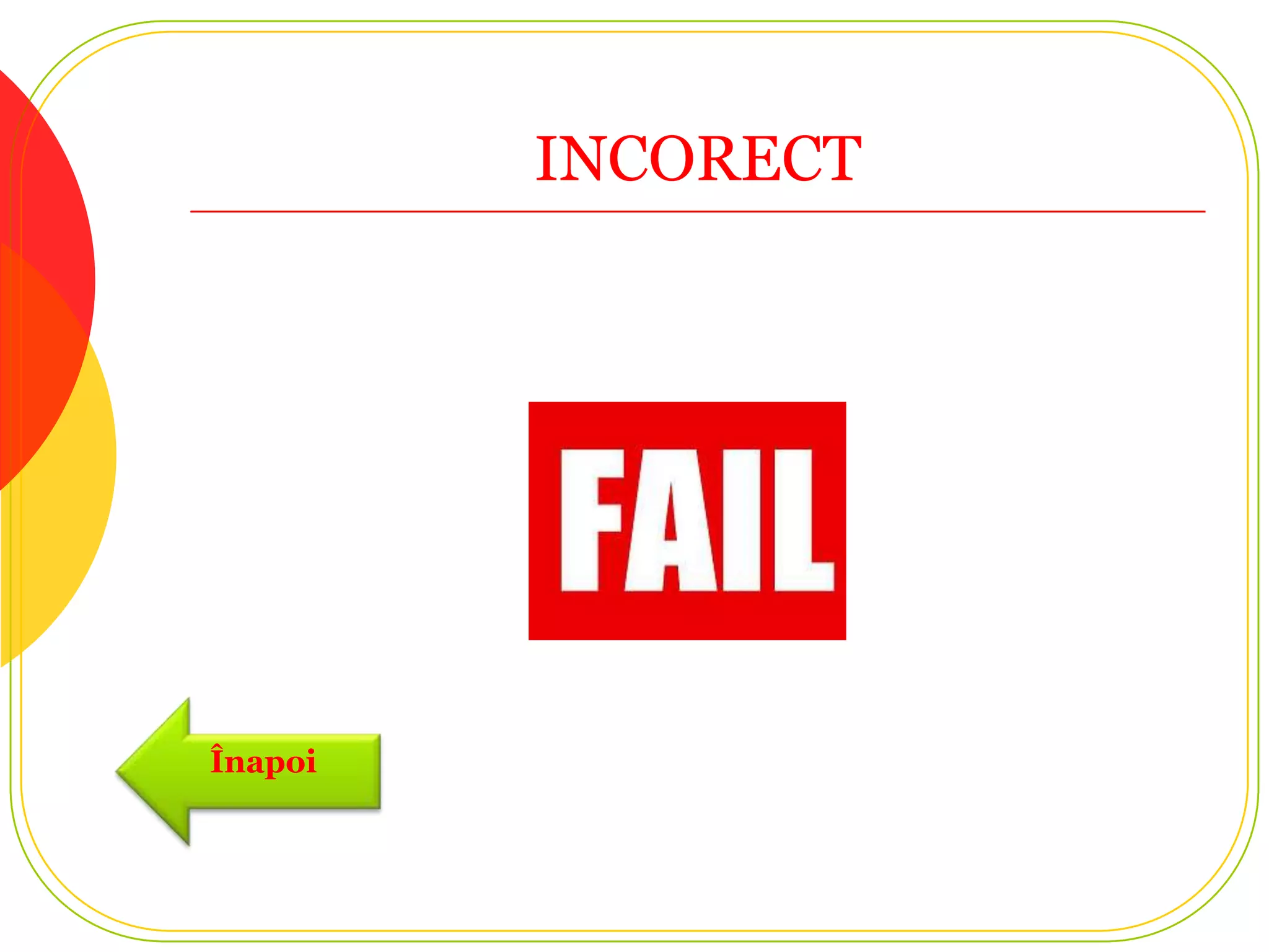 INCORECT




Înapoi
 