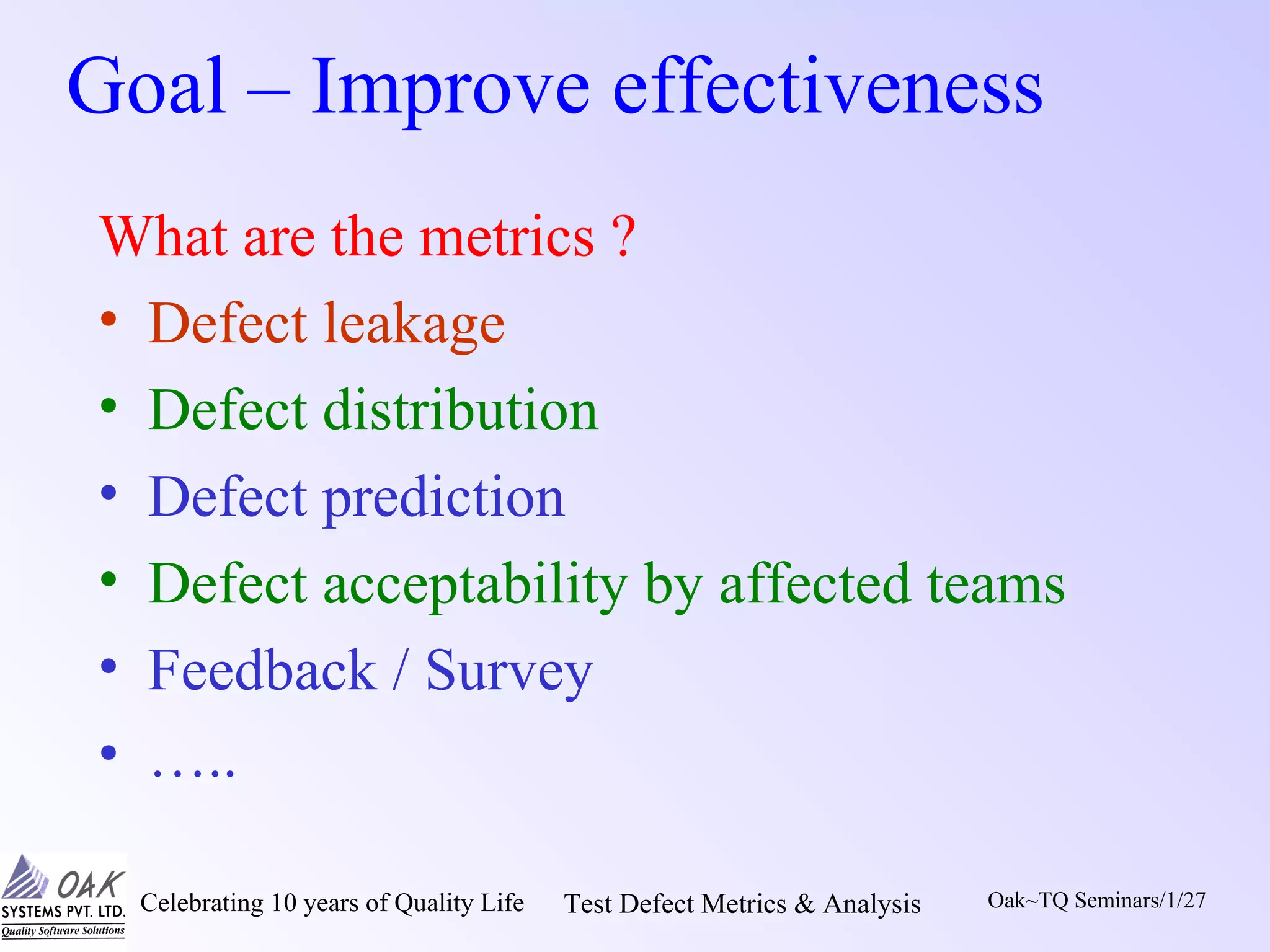Software Testing - Defect Metrics & Analysis | PPT
