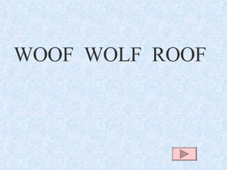 WOOF WOLF ROOF