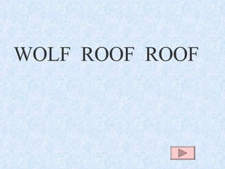 WOLF ROOF ROOF